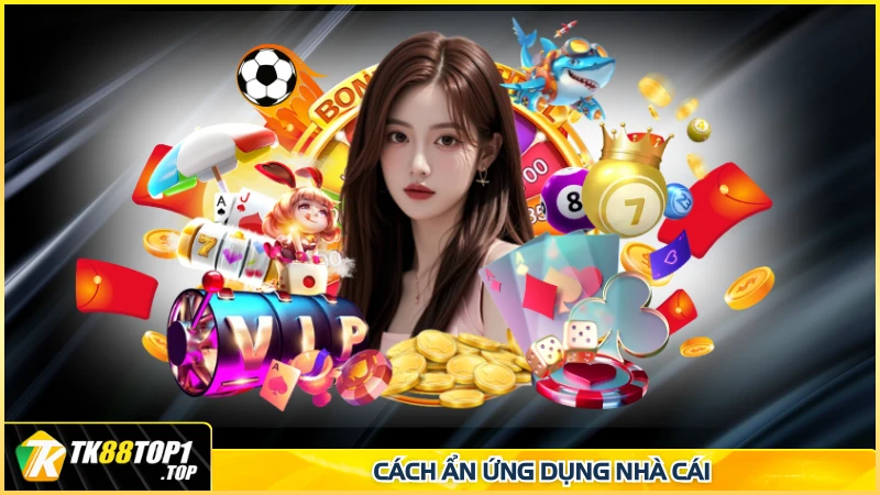 Cách ẩn ứng dụng nhà cái