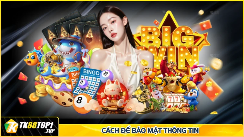 Cách để bảo mật thông tin