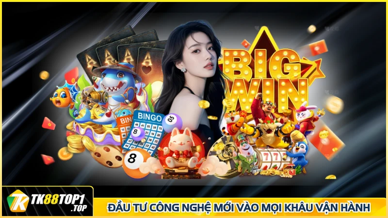 Đầu tư công nghệ mới vào mọi khâu vận hành