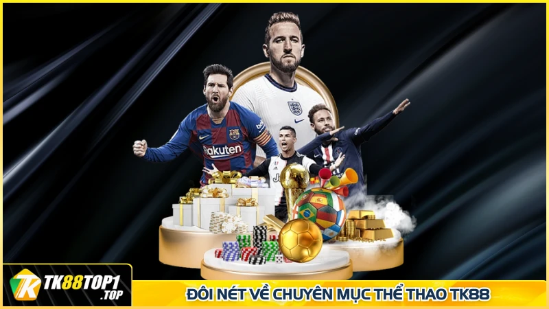 Đôi nét về chuyên mục thể thao TK88