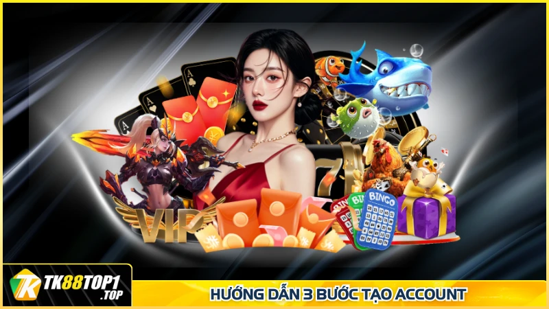Hướng dẫn 3 bước tạo account