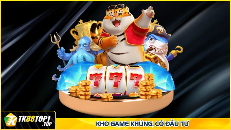 Kho game khủng, có đầu tư