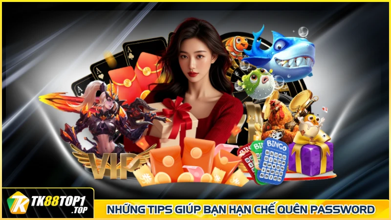 Những tips giúp bạn hạn chế quên password