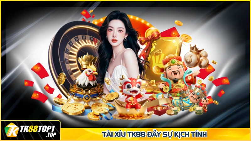 Tài Xỉu TK88 đầy sự kịch tính